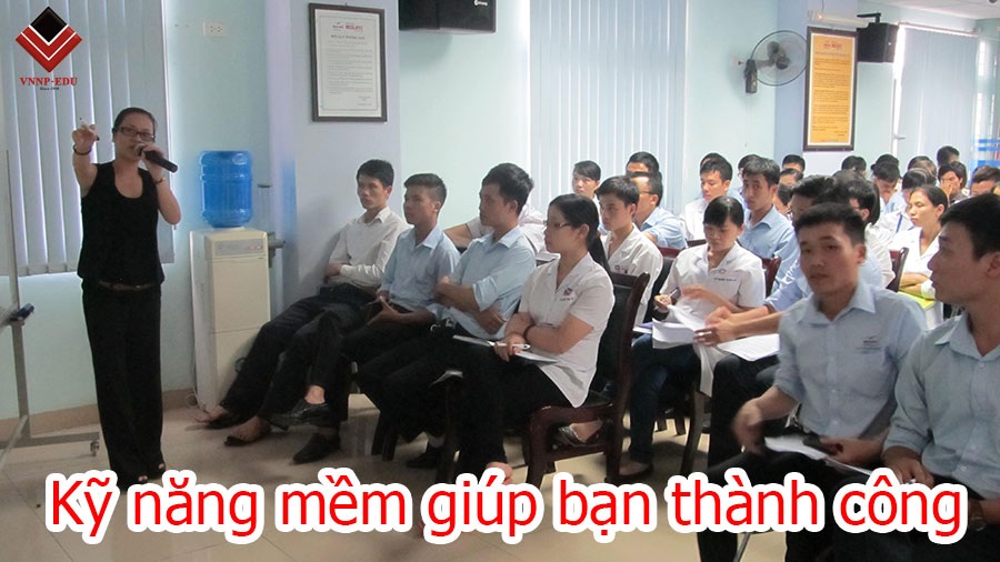 Kỹ năng mềm nào giúp bạn thành công?